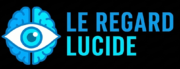 Le Regard Lucide